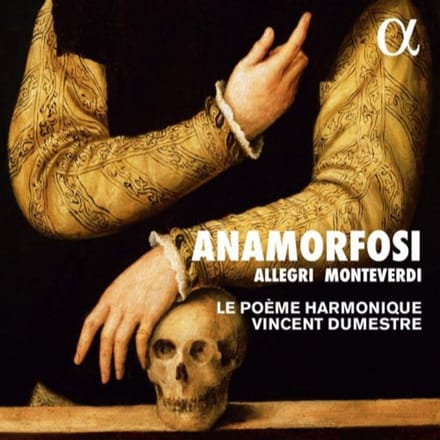 Le Poème Harmonique, Vincent Dumestre - Anamorfosi (CD)