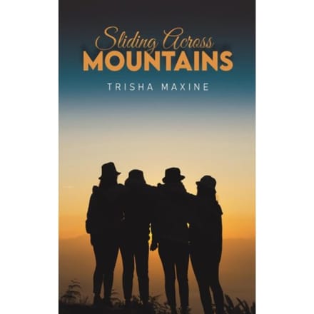Sliding Across Mountains - Maxine, Trisha