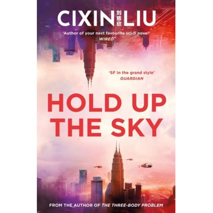 Houd de Hemel Omhoog door Cixin Liu Paperback Boek 9781838937621