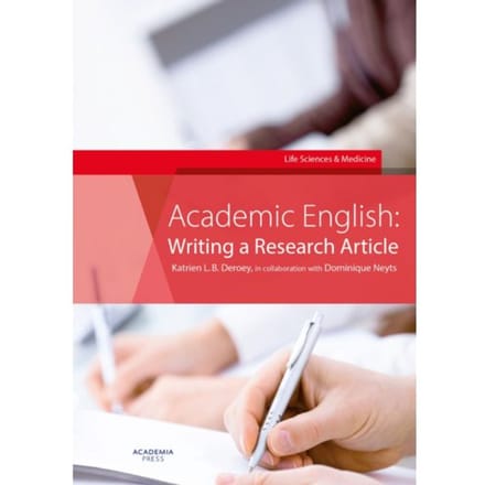 Academic English: Writing A Research Article - Katrien L.B. Deroey