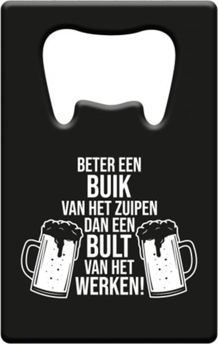 Metal beer opener - Beter een buik van het zuipen