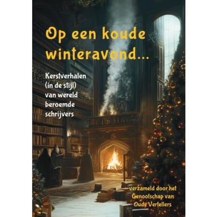 Op Een Koude Winteravond... - Genootschap van Oude Vertellers
