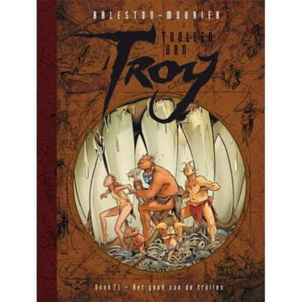 Het Goud Van De Trollen - Trollen Van Troy - Christophe Arleston