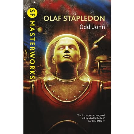 SF Masterworks: Odd John - Olaf Stapledon