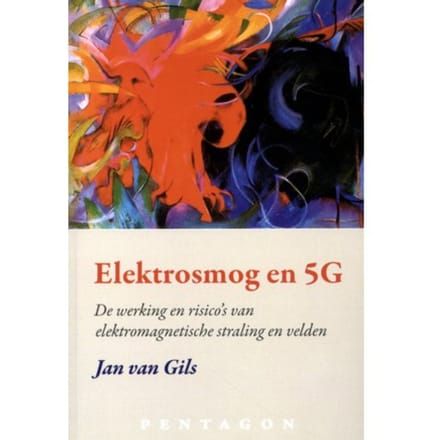 Elektrosmog En 5g - Jan van Gils