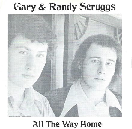 Gary Scruggs & Randy Scruggs - All The Way Home (CD)