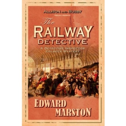 The Railway Detective - Railway Detective - Edward Marston