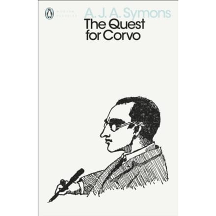 The Quest For Corvo - Penguin Modern Classics - A. J. A. Symons