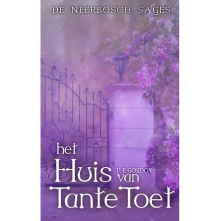 Het Huis Van Tante Toet - P. F. Gordon