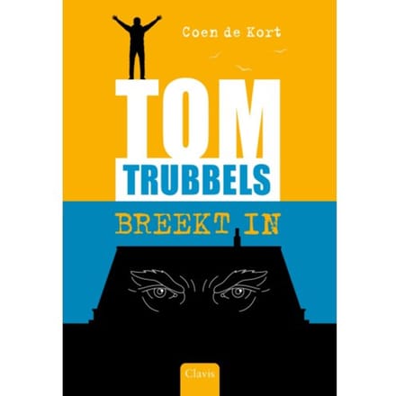Tom Trubbels Breekt In - Coen de Kort