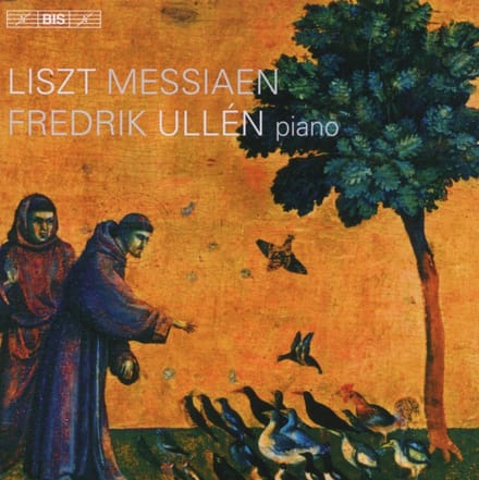 Fredrik Ullén - Piano Works By Liszt & Messiaen (CD)