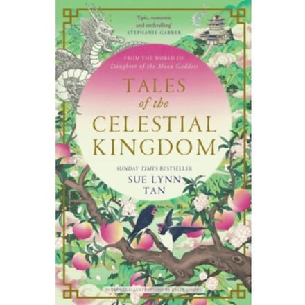 Tales Of The Celestial Kingdom - Sue Lynn Tan