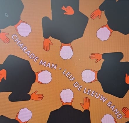 Leif De Leeuw Band / The Pelumas - Charade Man / Who Is Who (7" Single)