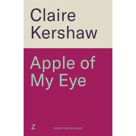 Apple Of My Eye - Claire Kershaw