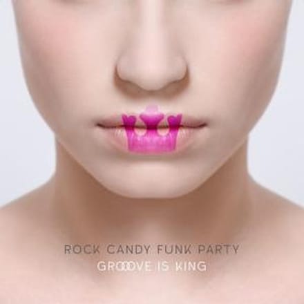 Groove Is King - Rock Candy Funk Party