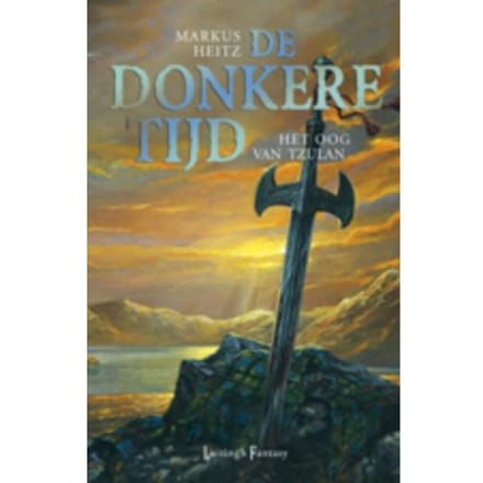 Het Oog Van Tzulan - De Donkere Tijd - Markus Heitz