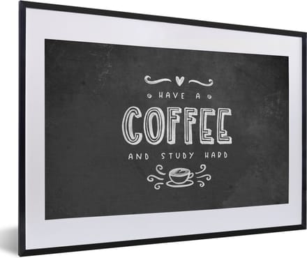 Fotolijst incl. Poster - Study - Studeren - Koffie - Studenten - Quote - 60x40 cm - Posterlijst