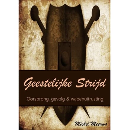 Geestelijke Strijd - Michel Meeuws