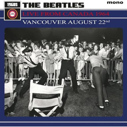 The Beatles - Live From Canada 1964: Vancouver August 22nd (LP)