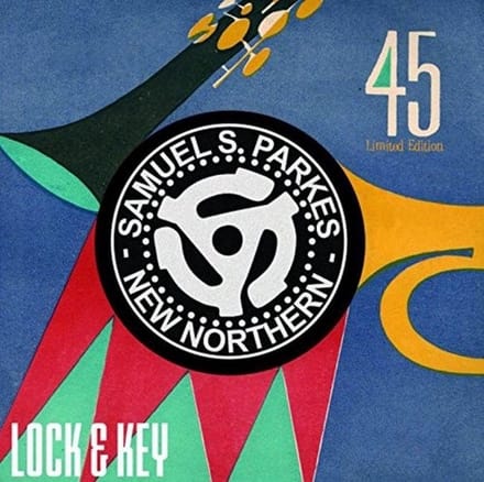 Samuel S. Parkes - Lock & Key (7" Single)