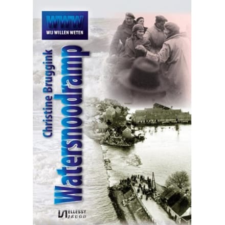 De Watersnoodramp - Wij Willen Weten - Christine Bruggink