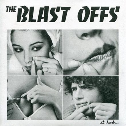 Blast Offs - It Hurts? (7" Single)