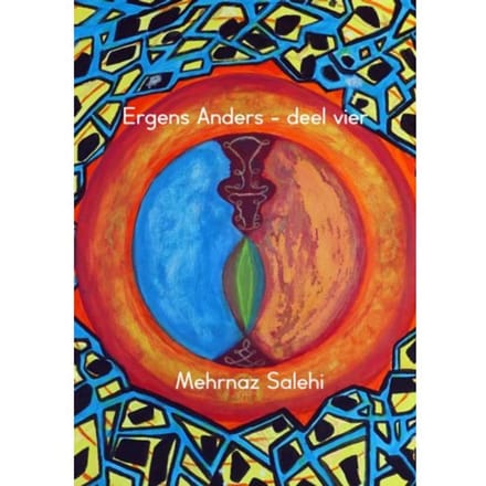 Ergens Anders - Deel Vier - Mehrnaz Salehi