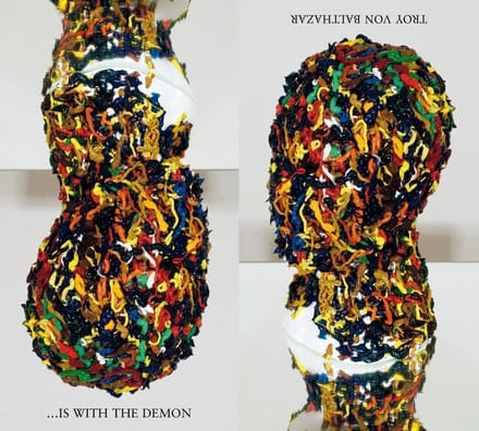 Troy Von Balthazar - ...Is With The Demon (CD)