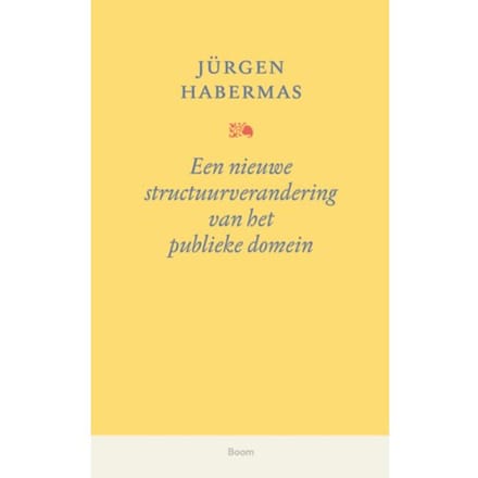 Een Nieuwe Structuurverandering Van Het Publieke Domein - Jürgen Habermas