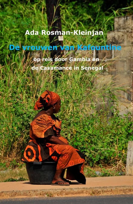 De Vrouwen Van Kafountine - Ada Rosman-Kleinjan