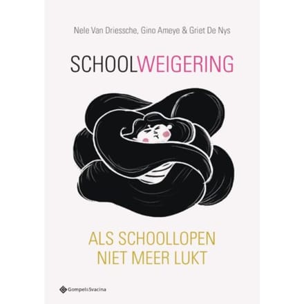 Schoolweigering - Nele van Driessche