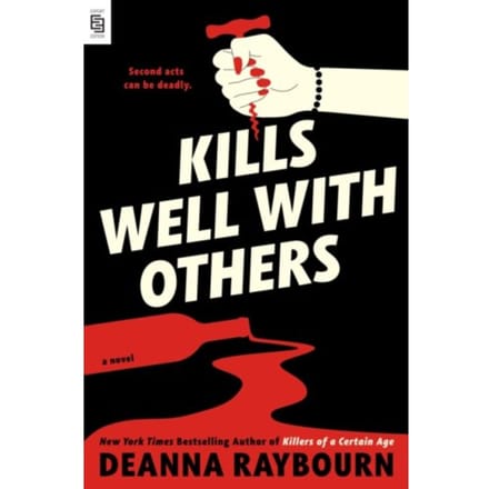 Kills Well With Others - Deanna Raybourn