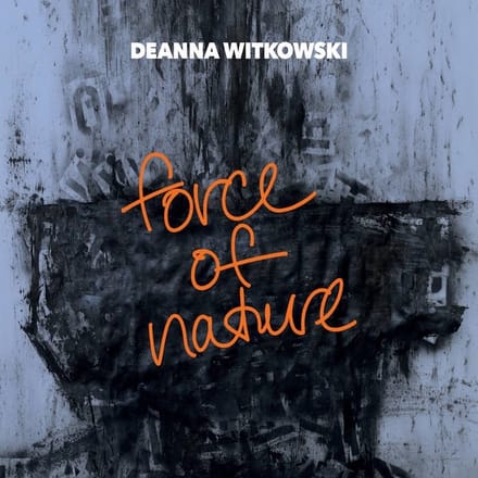 Deanna Witkowski - Force Of Nature (CD)