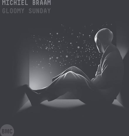 Michiel Braam - Gloomy Sunday (CD)