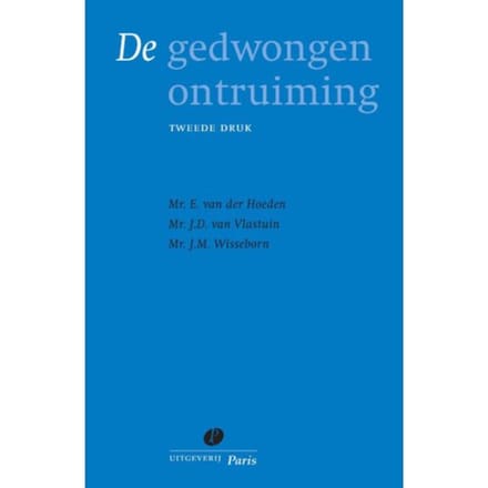 De Gedwongen Ontruiming - E. van der Hoeden