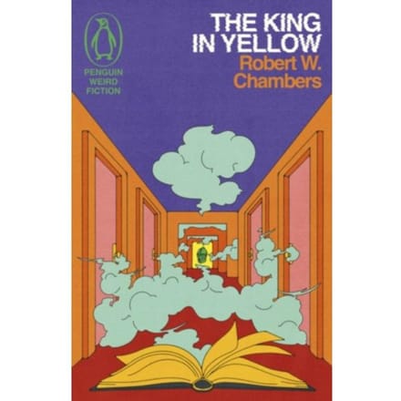 The King In Yellow - Weird Fiction - Robert W. Chambers