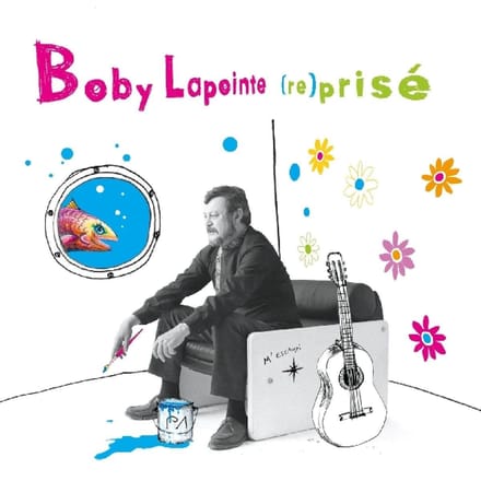Boby Lapointe - Boby Lapointe (Re)prisé (CD)