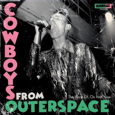 Cowboys From Outerspace - The Worst Of...On Vinyl Now (LP)