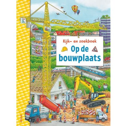 Kijk-En Zoekboek - Op De Bouwplaats - Christina Braun