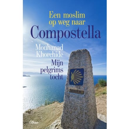 Een Moslim Op Weg Naar Compostella - Mouhanad Khorchide