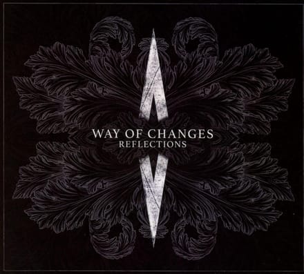 Way Of Changes - Reflections