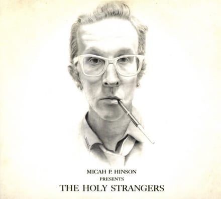 Micah P. Hinson - Micah P. Hinson Presents The Holy Strangers (CD)