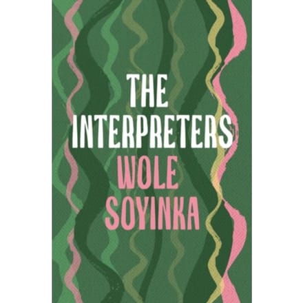 The Interpreters - Wole Soyinka
