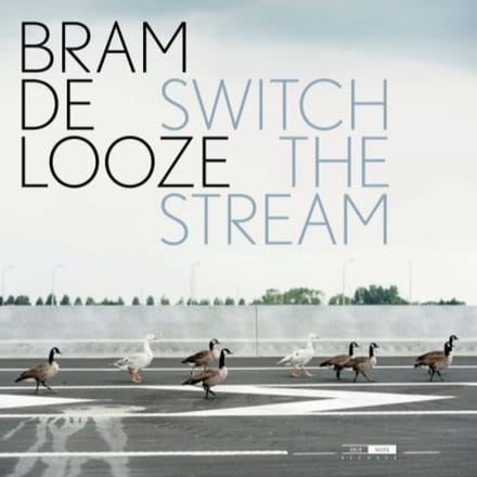 Bram De Looze - Switch The Stream (CD)