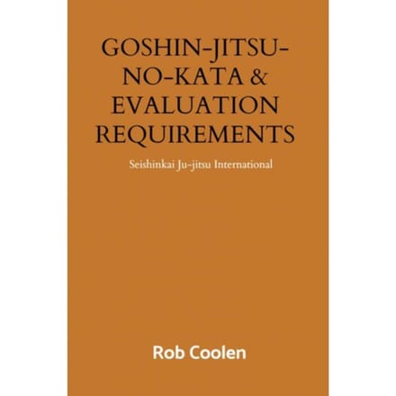 Goshin-Jitsu-No-Kata & Evaluation Requirements - Rob Coolen