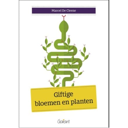 Giftige Bloemen En Planten - Marcel De Cleene