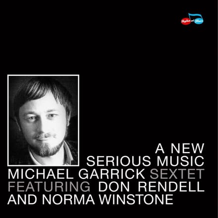 The Michael Garrick Sextet, Don Rendell, Norma Winstone - A New Serious Music (CD)