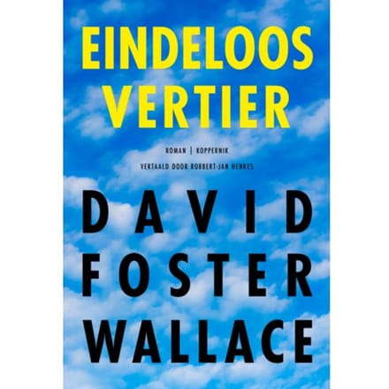 Eindeloos Vertier - David Foster Wallace