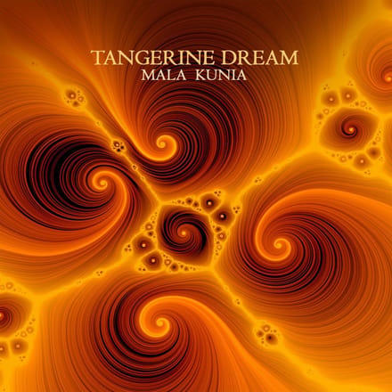 Mala Kunia - Tangerine Dream
