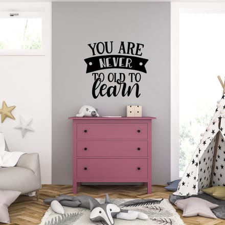 Muursticker - You Are Never To Old To Learn - 46,4 x 52 - Zwart